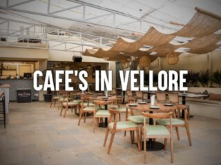 cafes in vellore 2